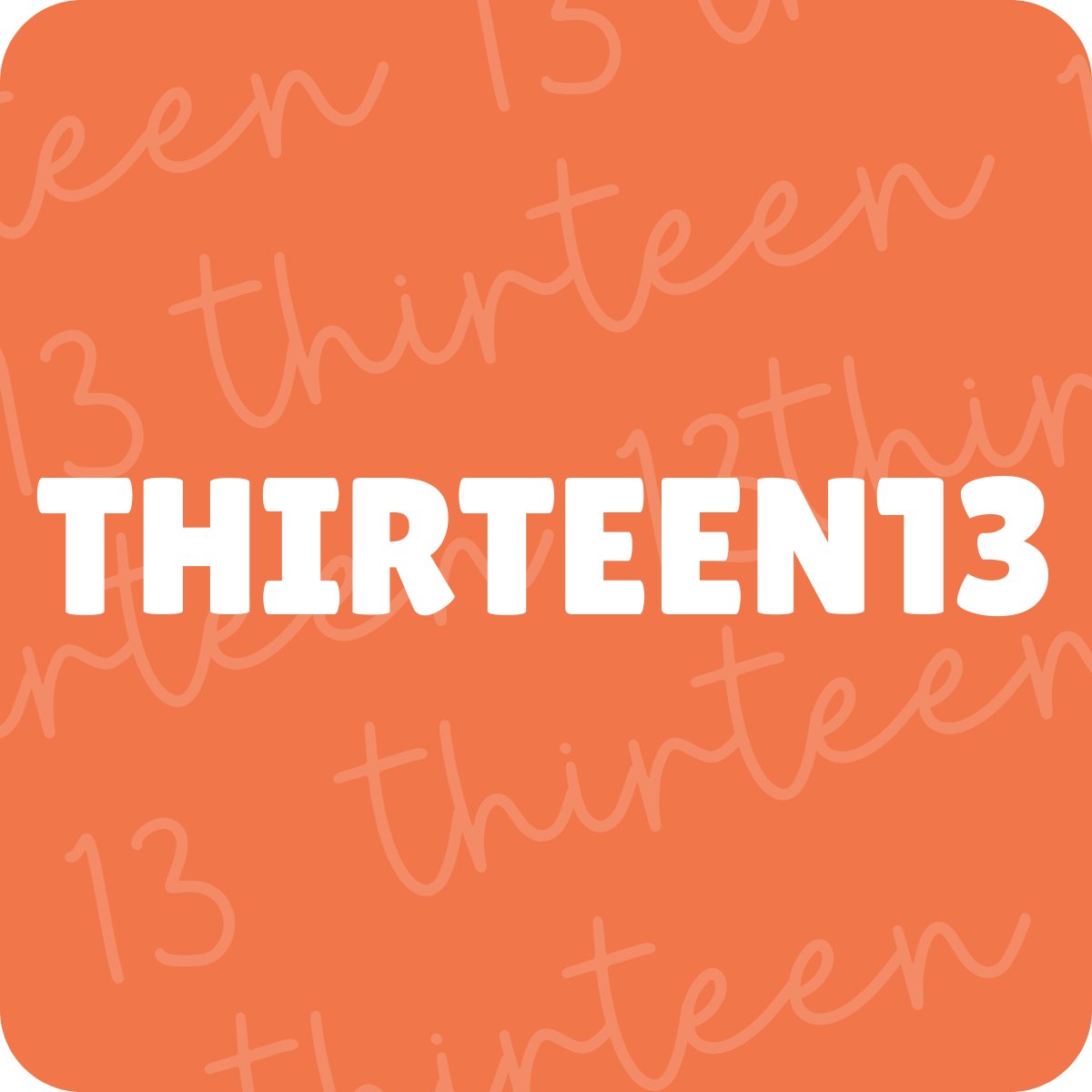 Thirteen 13 Collection