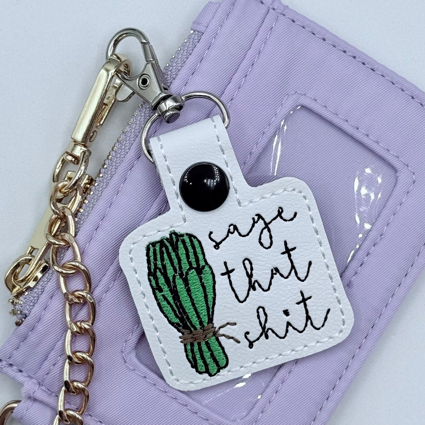 Sage that Shit keychain
