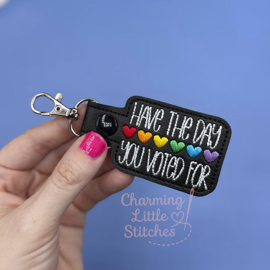 Have the Day You Voted For - Black Version Keychain-Charming Little Stitches