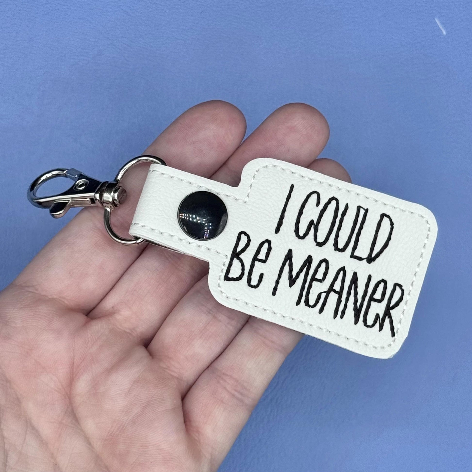 I Could be Meaner Keychain Sarcastic  Lanyard Tag-Charming Little Stitches