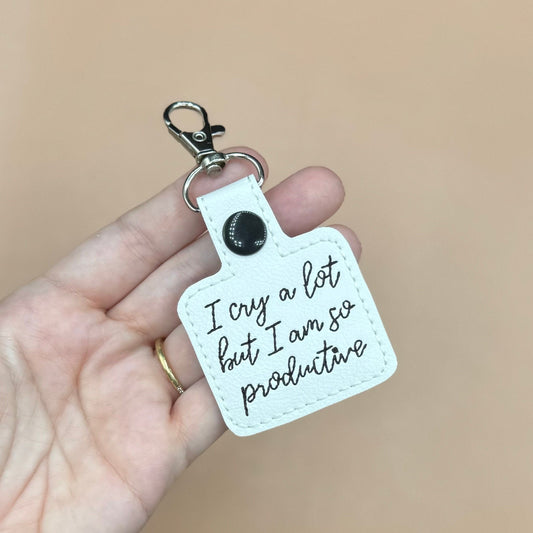 I Cry a Lot Productive keychain-Charming Little Stitches