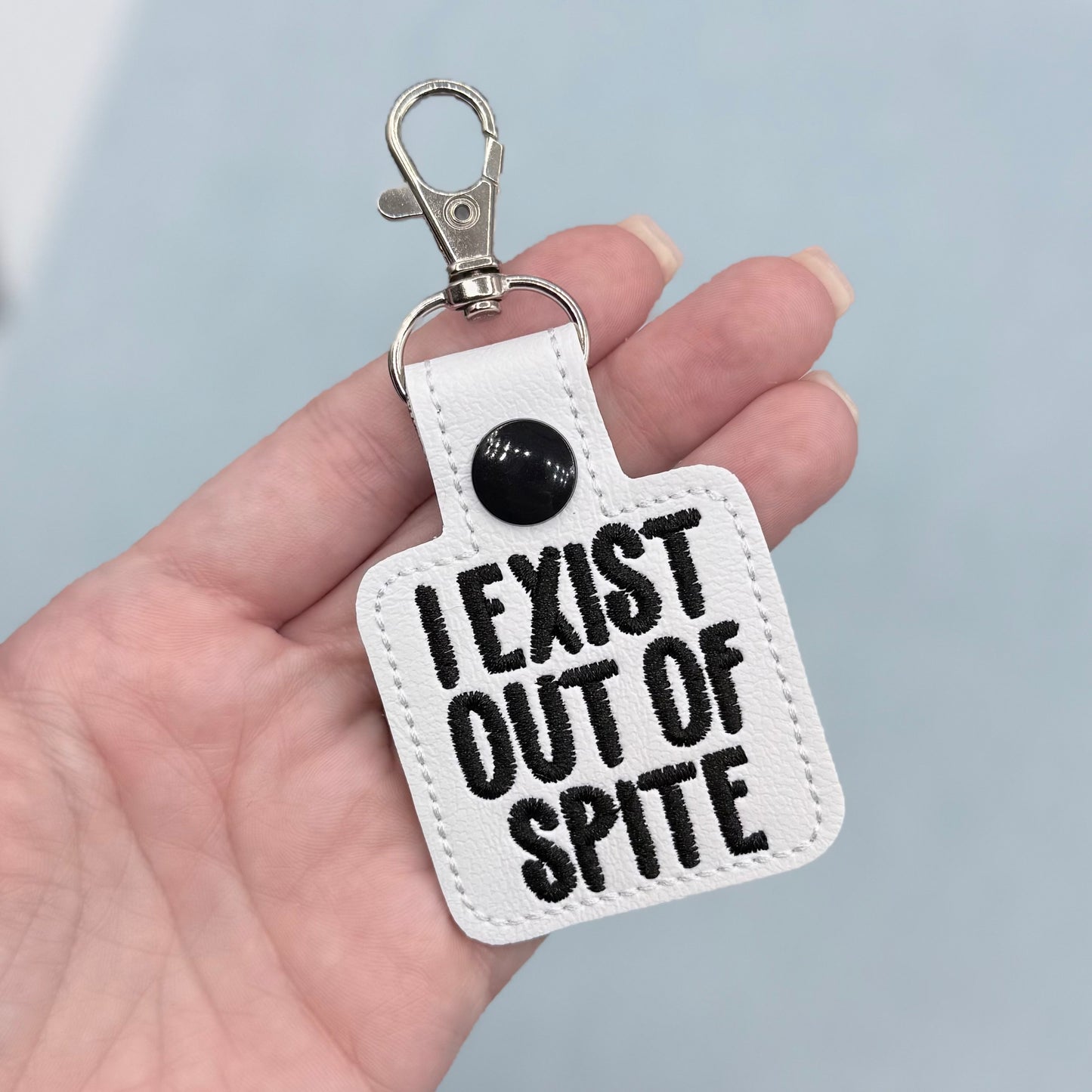 I Exist Out Of Spite