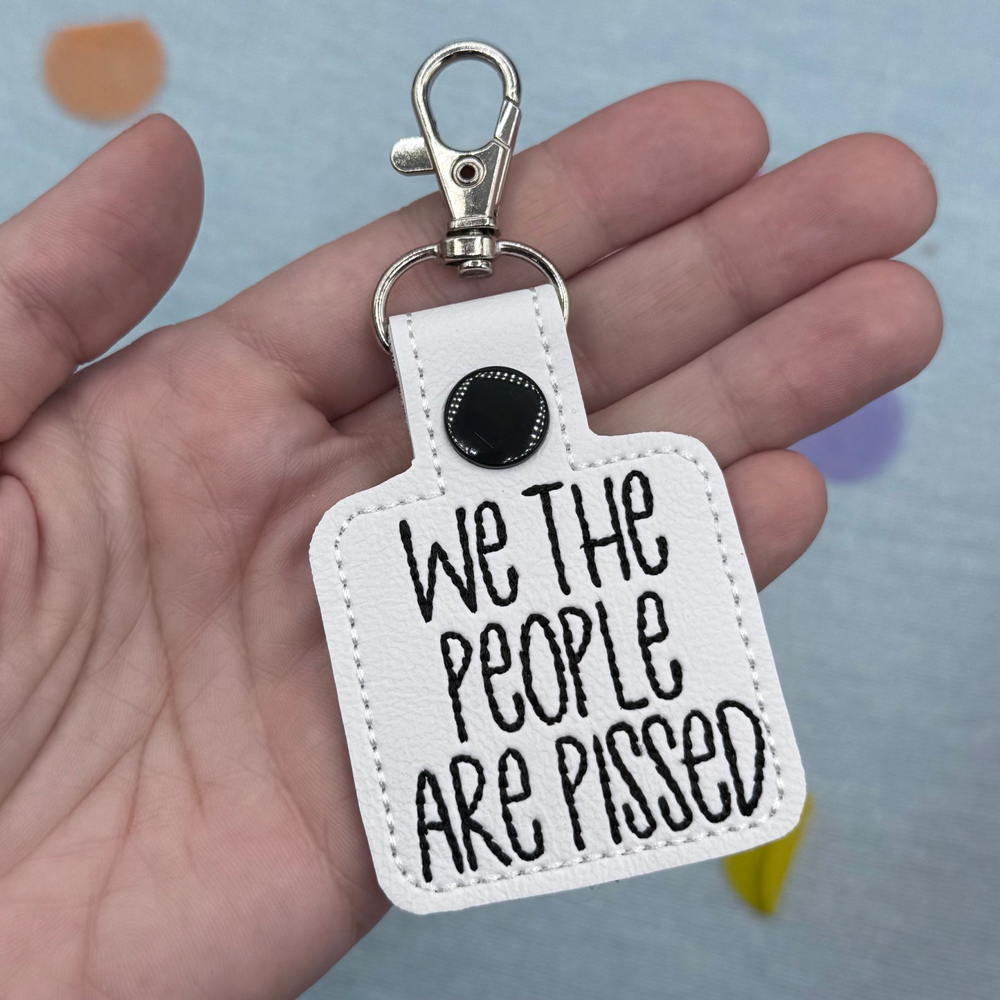 We the People are pissed keychain