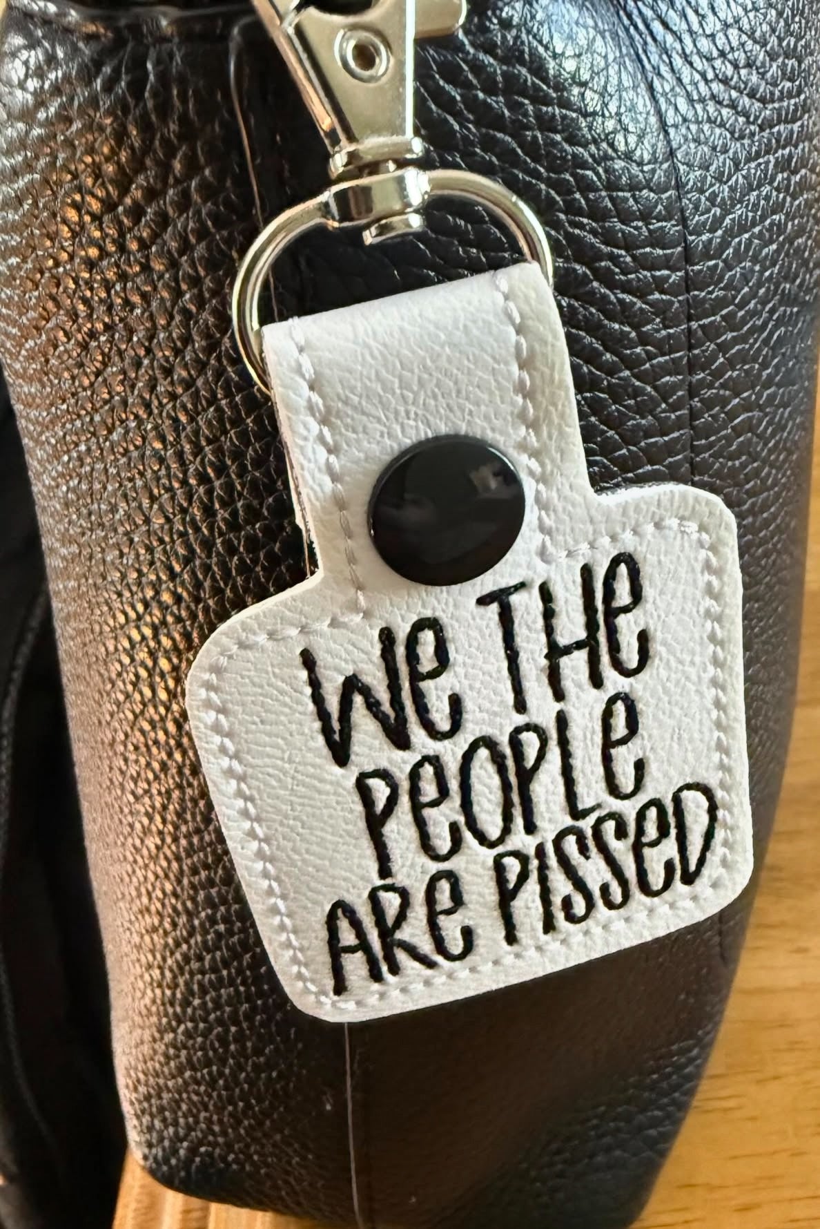 We the People are pissed keychain